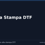 Cos’è la Stampa DTF