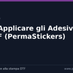 Guida Completa: Come Applicare gli Adesivi 3D UV DTF (PermaStickers)