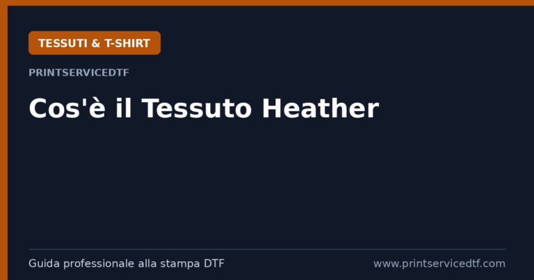 Scopri di più sull'articolo Cos’è il Tessuto Heather