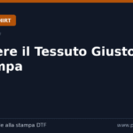 Scegliere il Tessuto Giusto per la Stampa